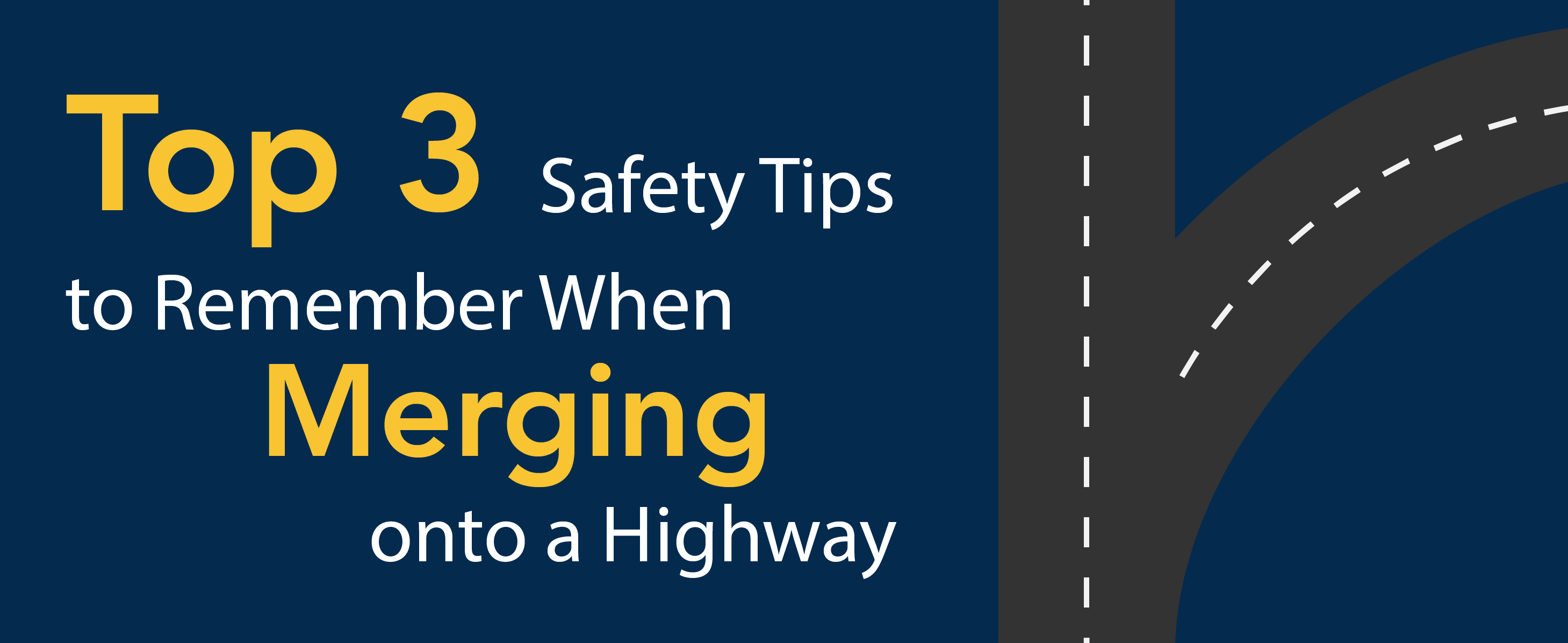 Top 3 safety tips to remember when merging onto a highway
