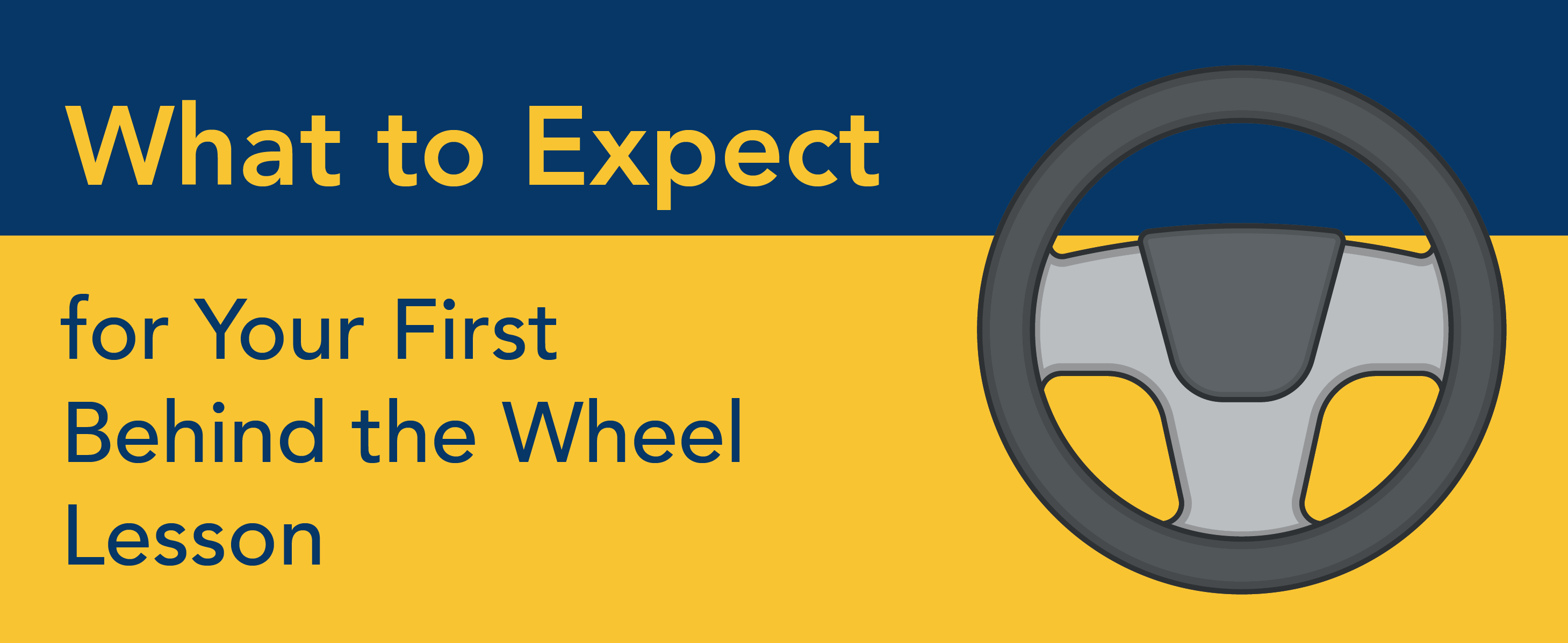 What to expect for your fist being the wheel lesson.