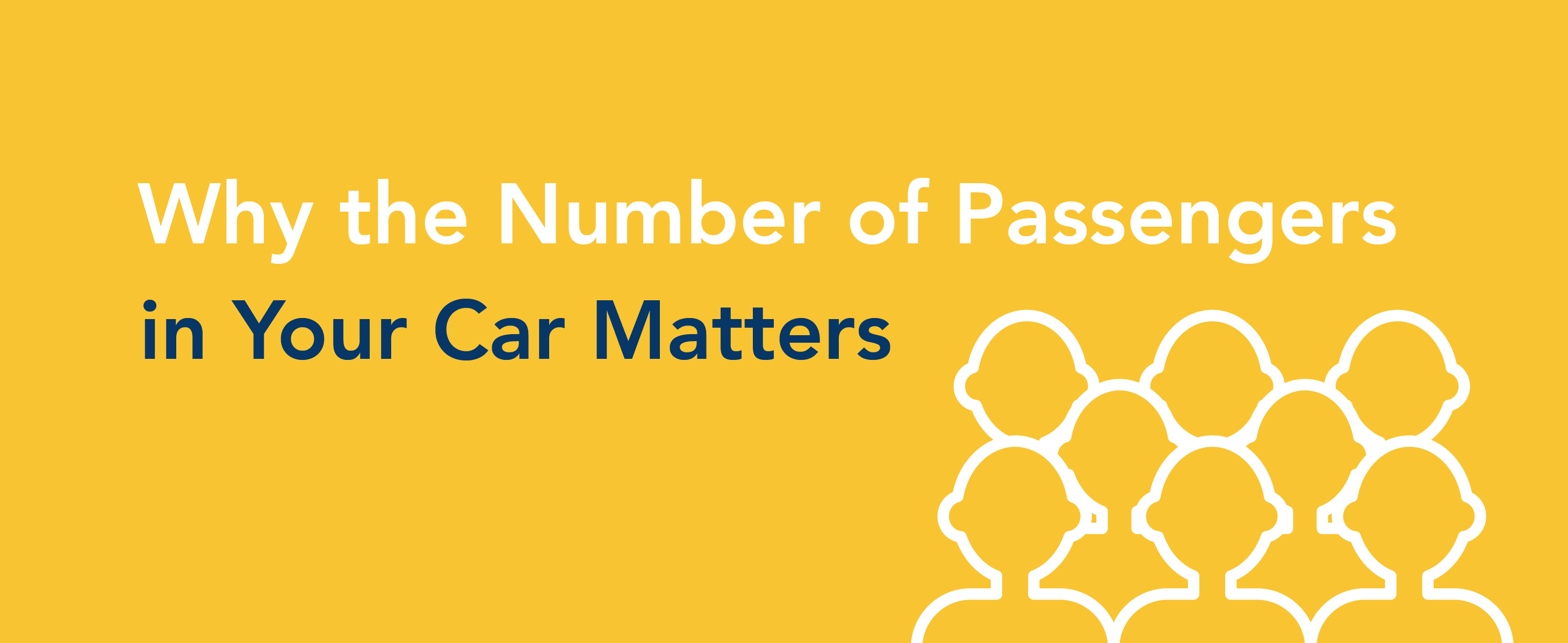 Why the number of passengers in your car matters.