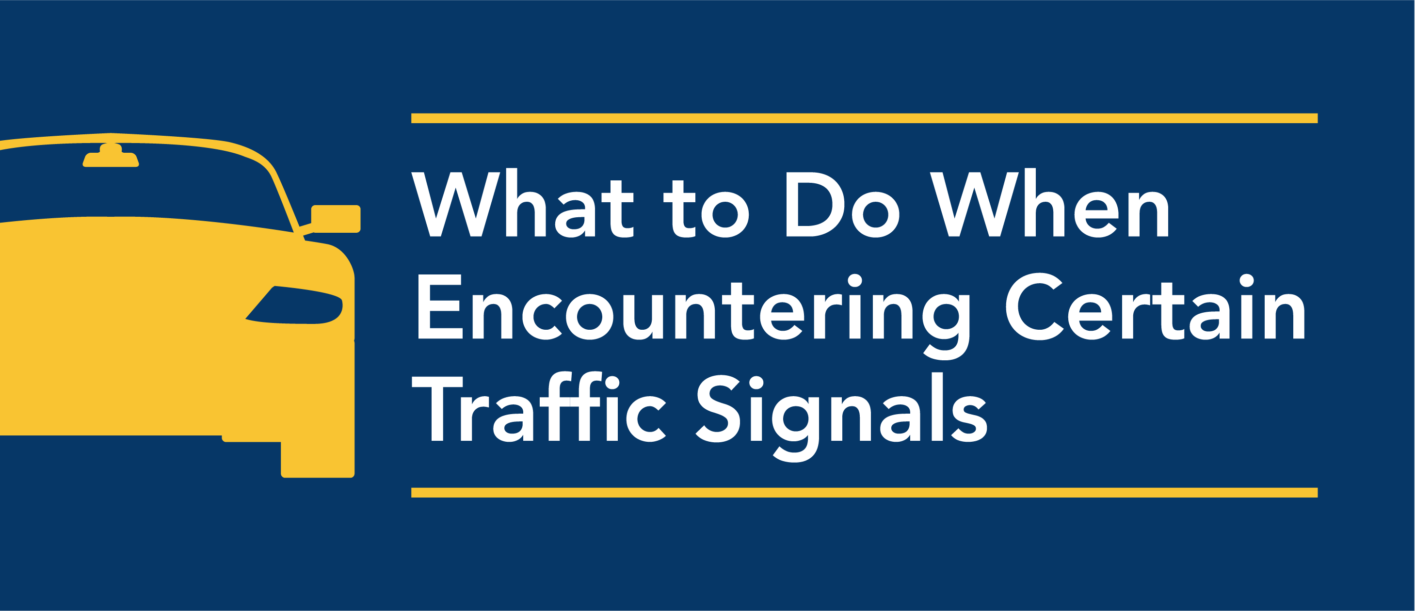 what to do when encountering traffic signals