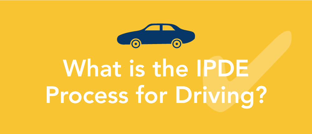 What is the IPDE Process?