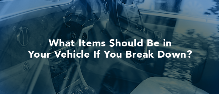 What should be in your trunk if your car breaks down?