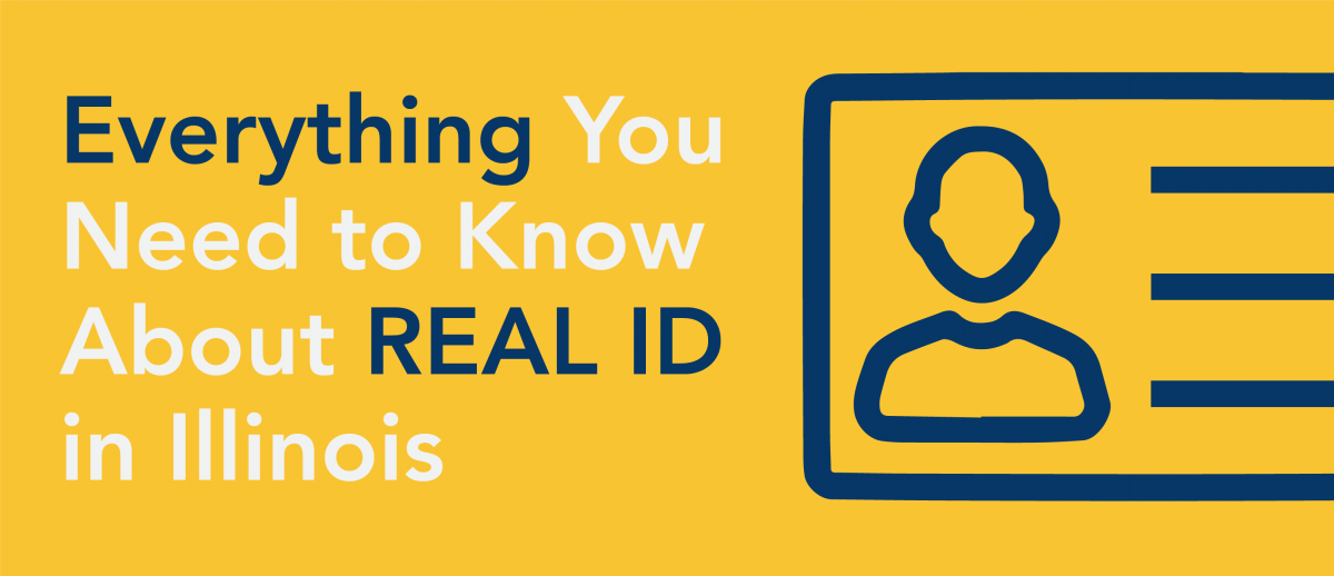 blog header for everything you need to know about REAL ID in Illinois