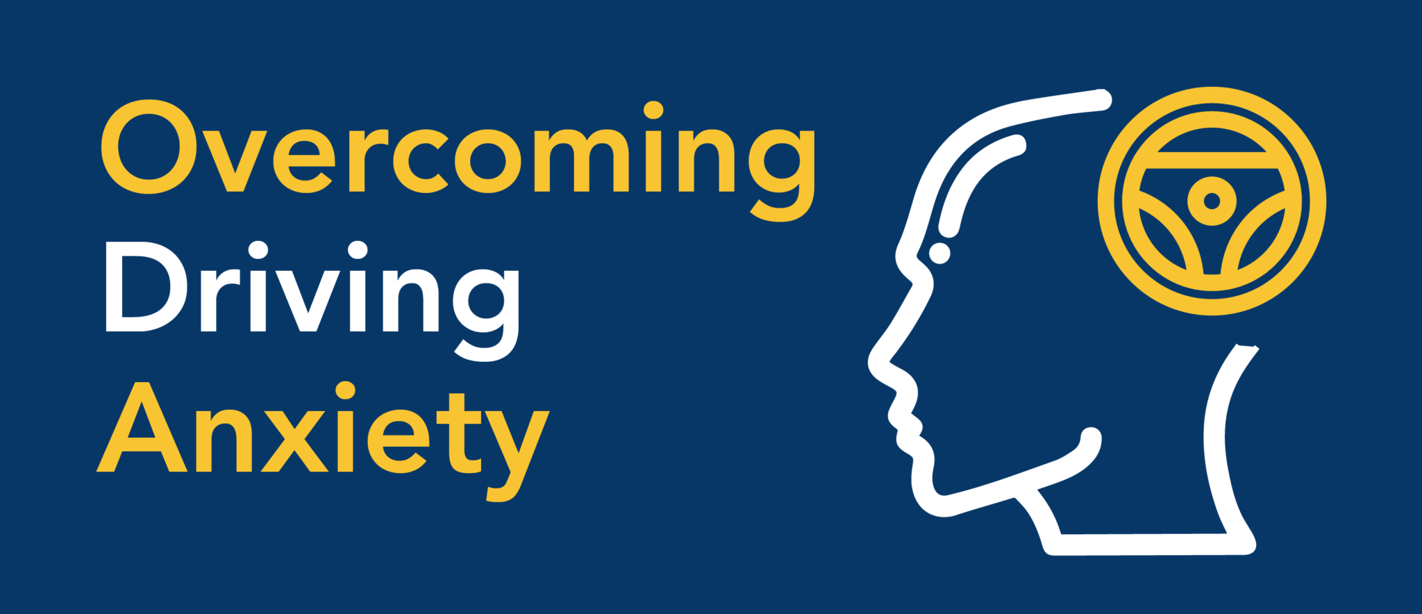 Overcoming driving anxiety